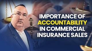 The Importance of Accountability in Commercial Insurance Sales | Shoptalk Episode 149