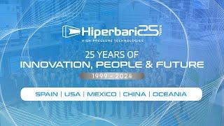 Hiperbaric - 25 years of Innovation, People & Future