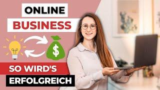 ONLINE BUSINESS AUFBAUEN in 2025: So schaffst Du es (erfolgreich)!