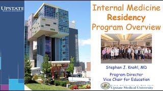 Upstate Medical University-Internal Medicine Residency Program Overview