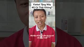 Viettel tặng máy 4g cho khách hàng đang dùng máy 2G
