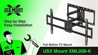 XML008-K USX Mount - Full Motion TV Mount | Installation (NEW VIDEO)