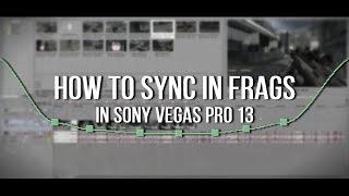 How to Sync Frags [600FPS Clips] in Sony Vegas Pro 13. (Sony Vegas Tutorial #1)