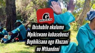 iBishubile |iMpikiswano kuhlenganene abalandel | baKhuzani naBaMthandeni |okaKhuzani uGcine e...