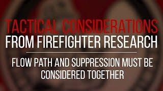 Tactical Consideration: Flow Path and Suppression Must be Considered Together