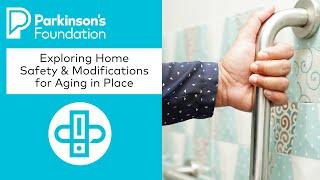 Exploring Home Safety Modifications for Aging in Place | Parkinson's Foundation