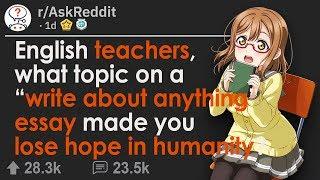 Teachers Lose Their Hope In Humanity (r/AskReddit)