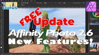 Affinity Photo 2.6: The BEST New Features You Didn’t Know You Needed!