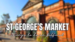 Belfast - AFFORDABLE  or OUTRAGEOUS Prices? St George’s Market