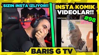 Barış G SİZİN İNSTA - İNSTA KOMİK VİDEOLAR #98 İZLİYOR!!