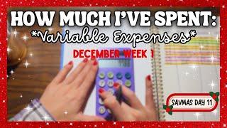 HOW MUCH I'VE SPENT: December Week 1 ~Tracking Variable Expenses~ *Savmas Day 11*