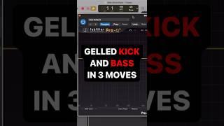 Gelled Kick and Bass in 3 Moves