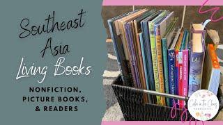 Living Books for Studying Southeast Asia | Nonfiction, Picture Books, Chapter Books and Read Alouds