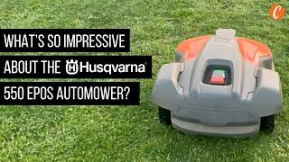 Check Out the New Husqvarna 550 EPOS Automower!