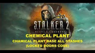 S.T.A.L.K.E.R. 2 - Chemical Plant - Chamical Plant Base All Stashes