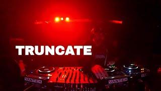 TRUNCATE | VANTEK PRESENTS: Truncate