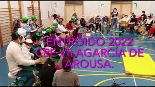 ENTROIDO 2022 NO CEE VILAGARCÍA DE AROUSA