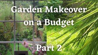 Abandoned GARDEN MAKEOVER on a BUDGET [Part 2] - Moving Vlog