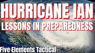 HURRICANE IAN - LESSONS IN PREPAREDNESS... What would you do differently?  Prepping for Beginners