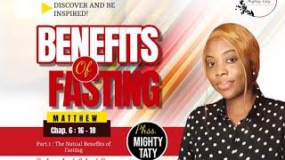 Natural Benenifts of Fasting | Mighty Taty