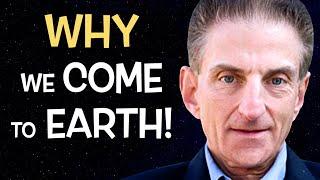 The REAL REASON We Come To EARTH & More! - Dr. Bruce Goldberg