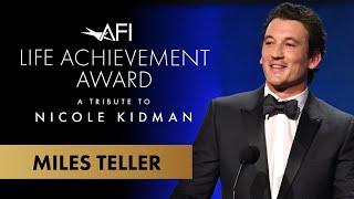 Miles Teller Pays Tribute to Nicole Kidman at the 49th AFI Life Achievement Award Tribute