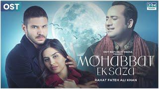 Mohabbat Ek Saza | OST | Music Video | Rahat Fateh Ali Khan | Dramas Central | UA2O