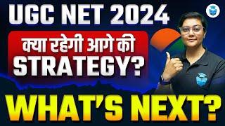 WHAT IS NEXT?? How to Crack UGC NET 2024? NET JRF Preparation Strategy by Aditi Mam