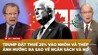 Tin Nổi Bật (02-10-2025) Trump đặt thuế 25% vào nhôm và thép ảnh hưởng ra sao về ngân sách và nợ