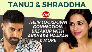 Shraddha Das and Tanuj Virwani’s FIRST joint interview | Break-up with Akshara Haasan & More