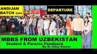 MBBS FROM UZBEKISTAN , ANDIJAN BATCH DEPARTURE , STUDENT & PARENTS REVIEW ON MBBS ASIST SERVICE