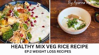 No Rice during Weight loss? Well if you also think the same watch this! | @iAparnaRathore