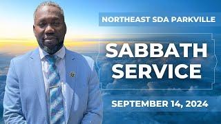 “Northeast SDA Church Sabbath School & Divine Service | September 14, 2024 |