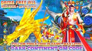 Update Dark Continent Server GM Code - Full Tools GM Code In Game , Max Level , Get All Skin