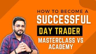 Masterclass vs Academy | Become a Full Time Trader with Himanshu Miglani