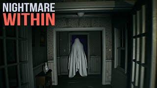 Nightmare Within - I don't Like this... Is Someone Here? | Psychological Horror Game