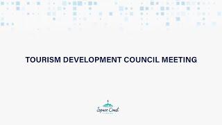 02/26/2025- Tourism Development Council Meeting