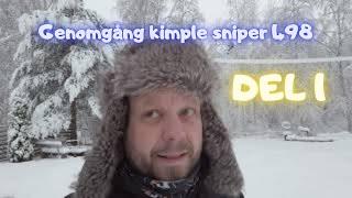 Genomgång Kimple Sniper 498 DEL 1