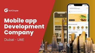 Mobile App Development Company in Dubai | Top Developers in Dubai | UAE | TechGropse