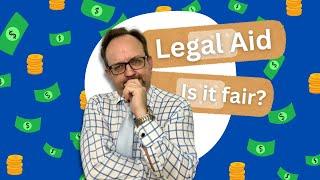 Is Legal Aid Fair? | McKenzie Friend in Family Court