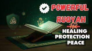 Powerful RUQYAH Recitation for Healing, Protection, and Peace | Sunnah-Based, Easy to Follow!