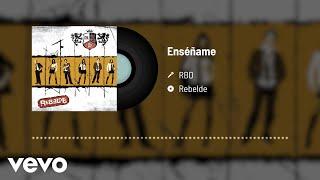 RBD - Enséñame (Audio)