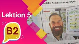 #5 Lektion 5 Online Deutschkurs B2, Diskussion führen, Prüfungsvorbereitung telc b2