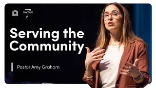 Serving the Community | Pastor Amy Graham