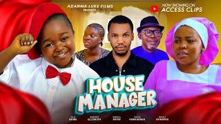 HOUSE MANAGER (THE MOVIE) EBUBE OBIO CHINEYE OKOLI - 2024 LATEST NIGERIAN NOLLYWOOD MOVIE