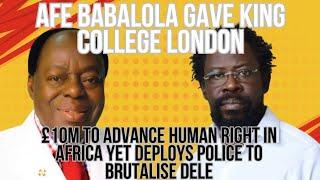 Afe Babalola Gave King's College London £10 million to advance human rights in Africa Yet Abusing It