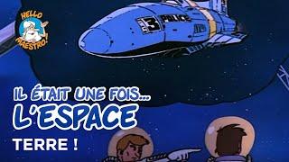 Il était une fois… l'Espace - Terre ! 