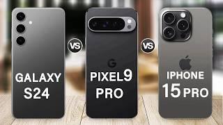 Google Pixel 9 Pro Vs iPhone 15 Pro Vs Samsung Galaxy S24 Specs Review