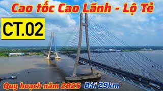 Cầu Vàm Cống, cầu Cao Lãnh phục vụ đường cao tốc bắc - nam phía tây CT.02 quy hoạch cuối năm 2025