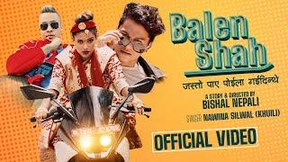 Balen Shah New Song ।। Nawina Silwal Khuili, Badri Bista, New Song 2081